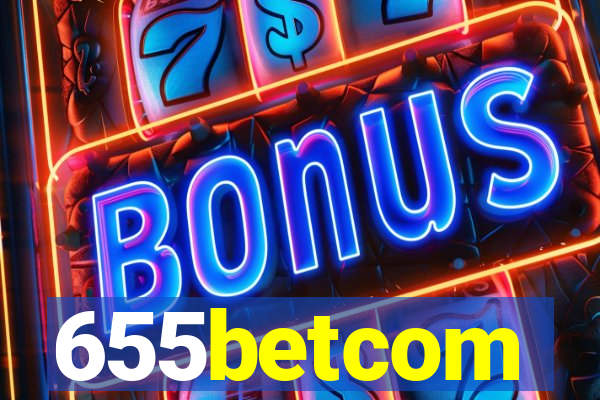 655betcom