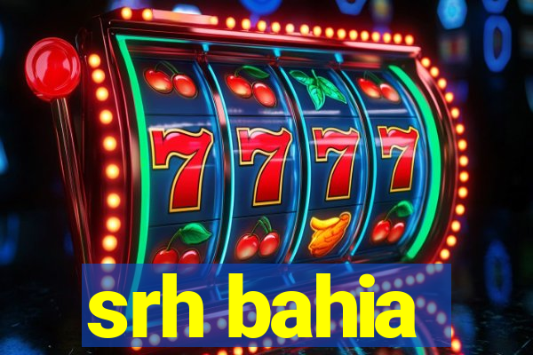 srh bahia