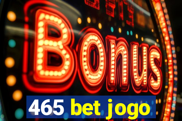 465 bet jogo