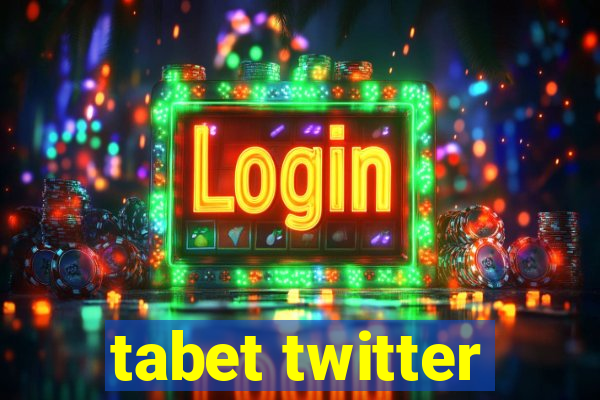 tabet twitter