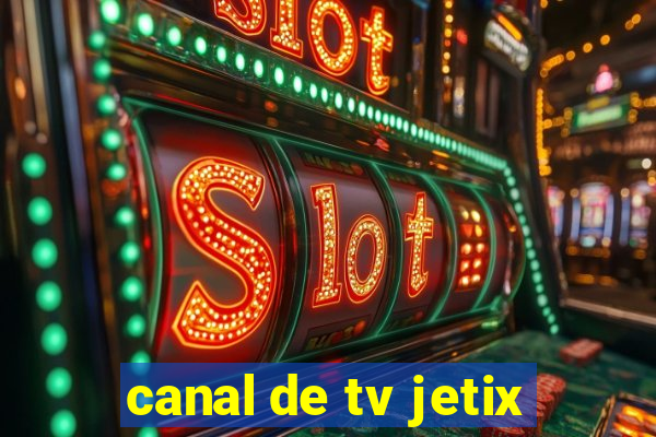 canal de tv jetix