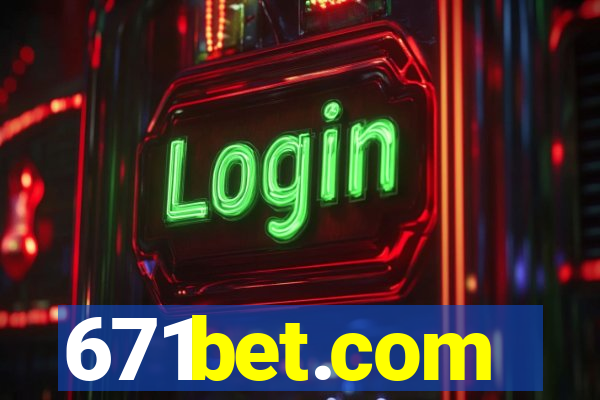 671bet.com