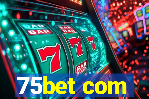 75bet com