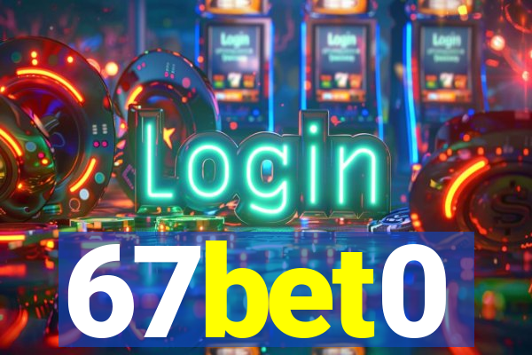 67bet0