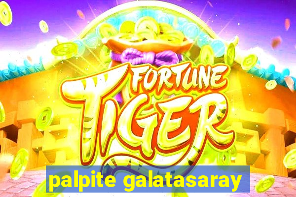 palpite galatasaray