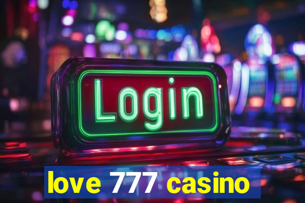 love 777 casino