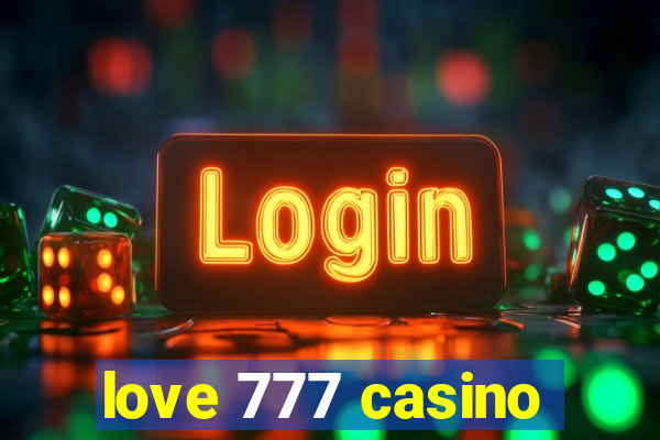 love 777 casino