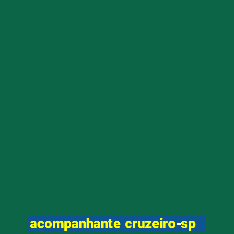 acompanhante cruzeiro-sp