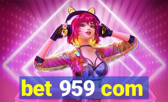 bet 959 com