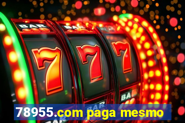 78955.com paga mesmo