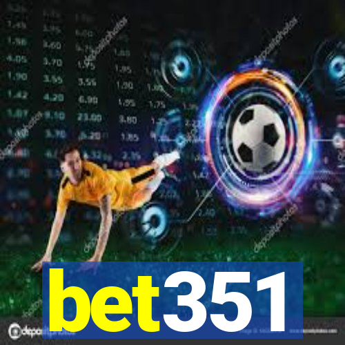 bet351