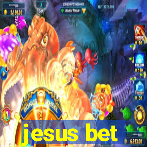 jesus bet