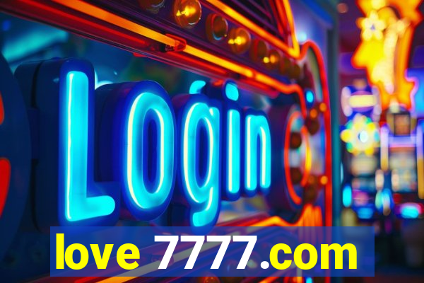 love 7777.com