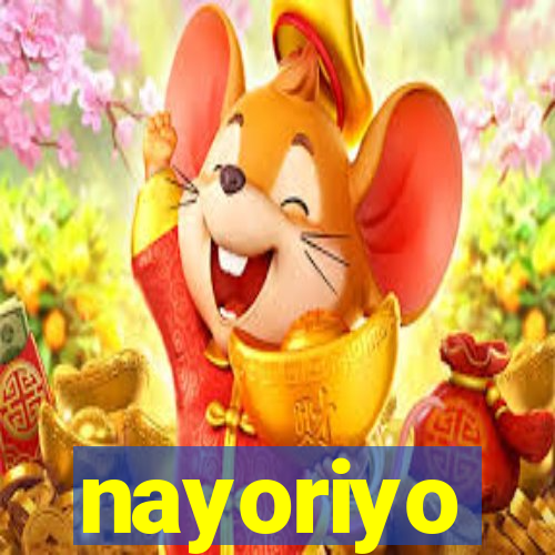 nayoriyo