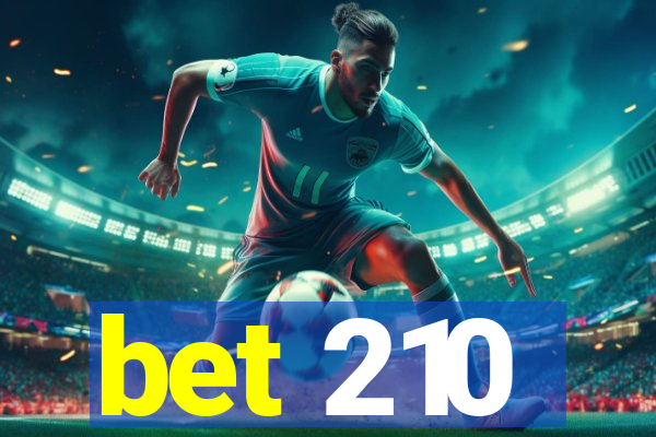 bet 210