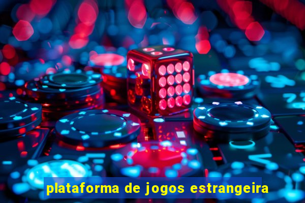 plataforma de jogos estrangeira