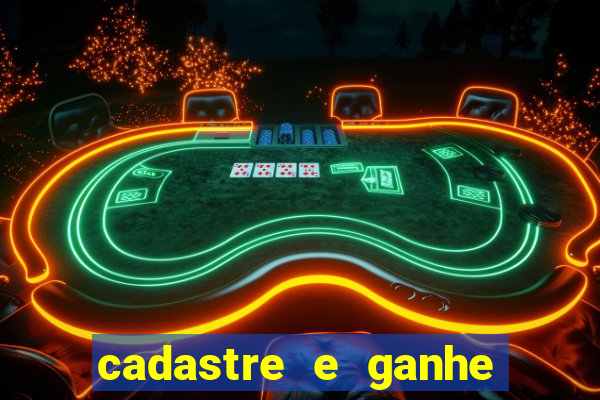 cadastre e ganhe 20 reais