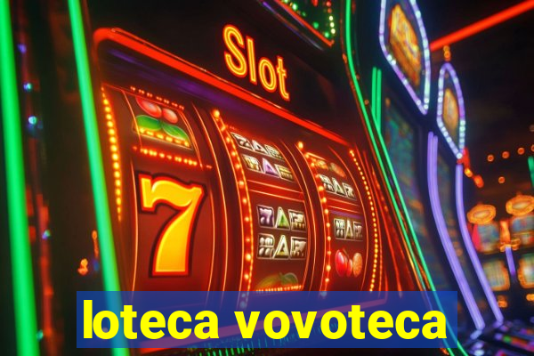 loteca vovoteca