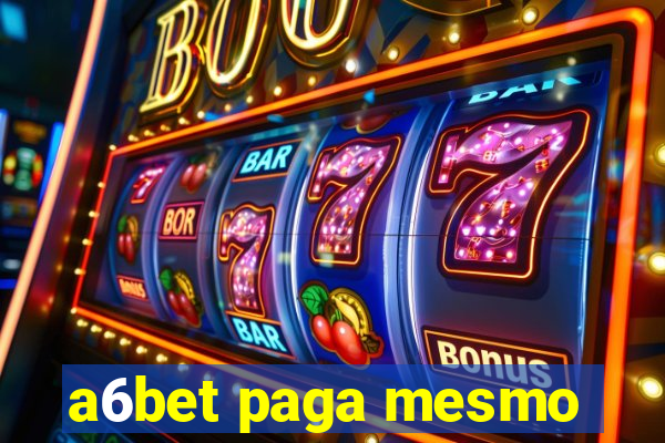 a6bet paga mesmo