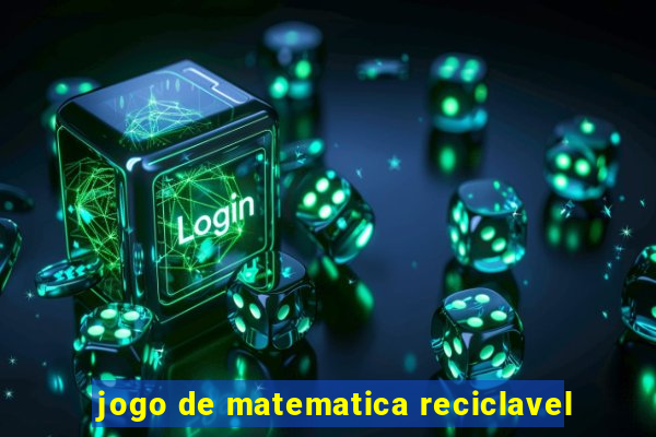 jogo de matematica reciclavel