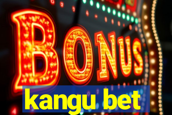 kangu bet