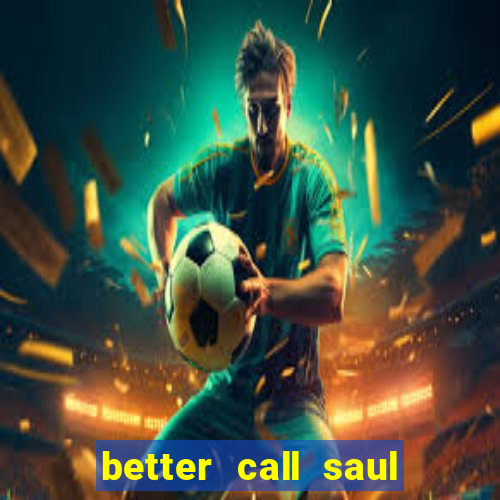 better call saul dublado torrent