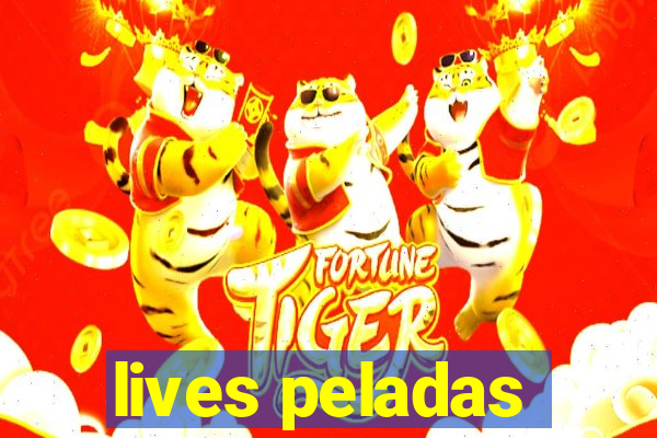 lives peladas