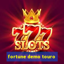 fortune demo touro