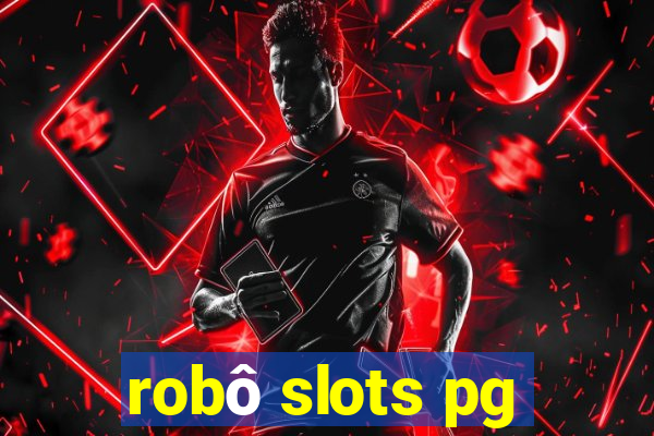 robô slots pg