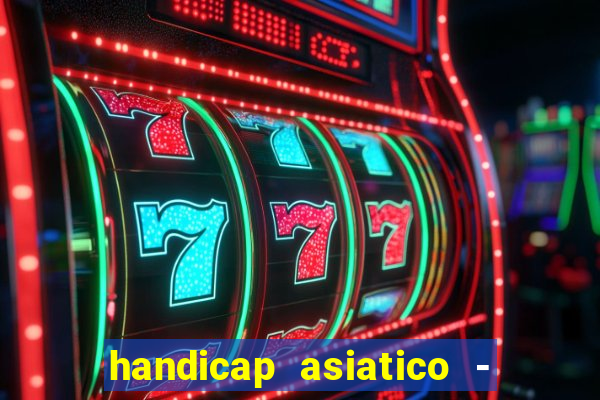 handicap asiatico - 0 5