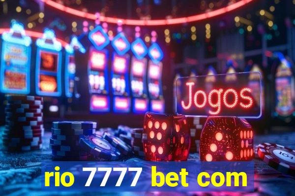 rio 7777 bet com