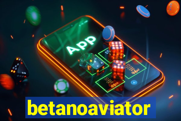 betanoaviator