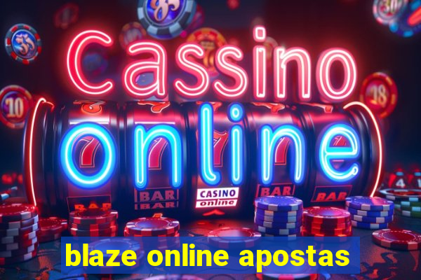 blaze online apostas