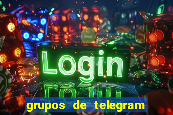 grupos de telegram mais 18