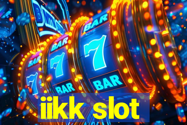 iikk slot