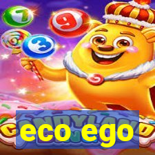 eco ego