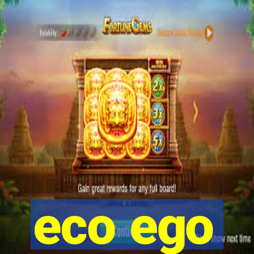 eco ego