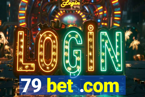 79 bet .com