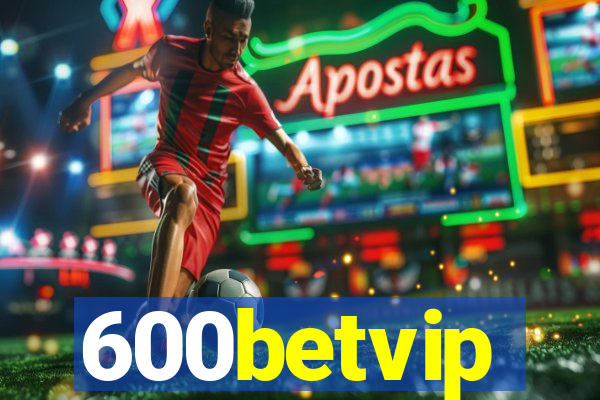 600betvip