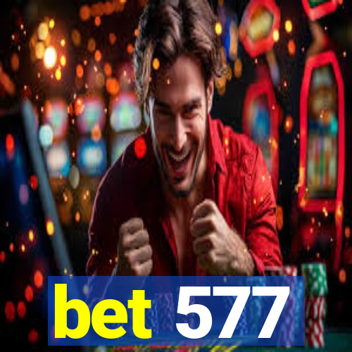 bet 577