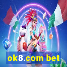 ok8.com bet