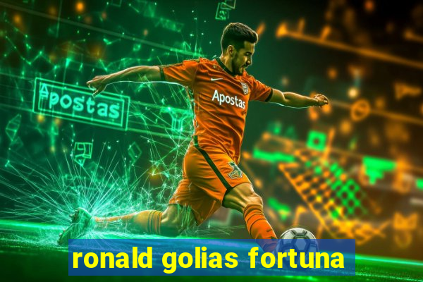 ronald golias fortuna