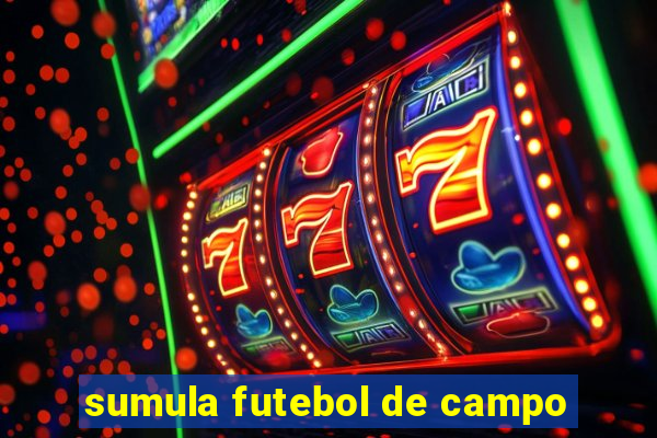 sumula futebol de campo