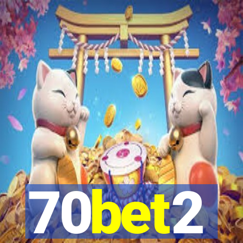 70bet2