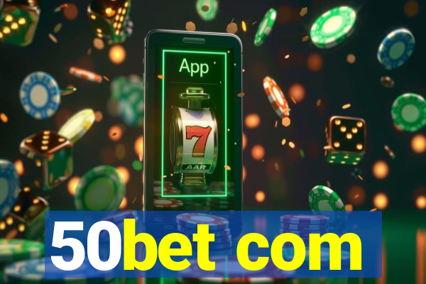 50bet com