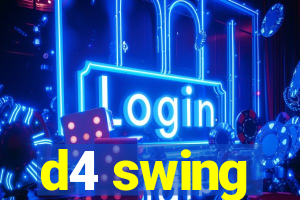 d4 swing