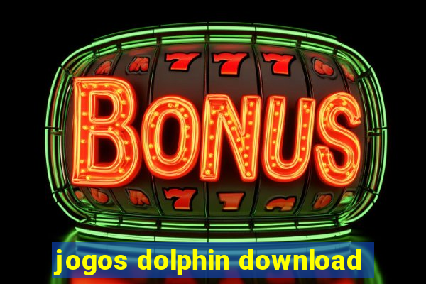 jogos dolphin download