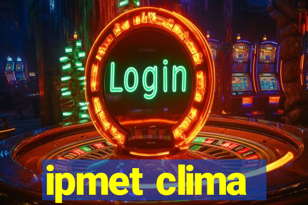 ipmet clima