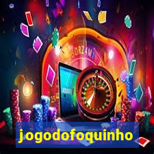 jogodofoquinho