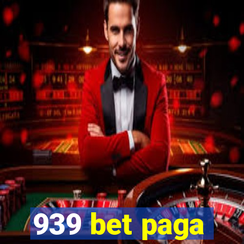 939 bet paga